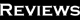 Reviews